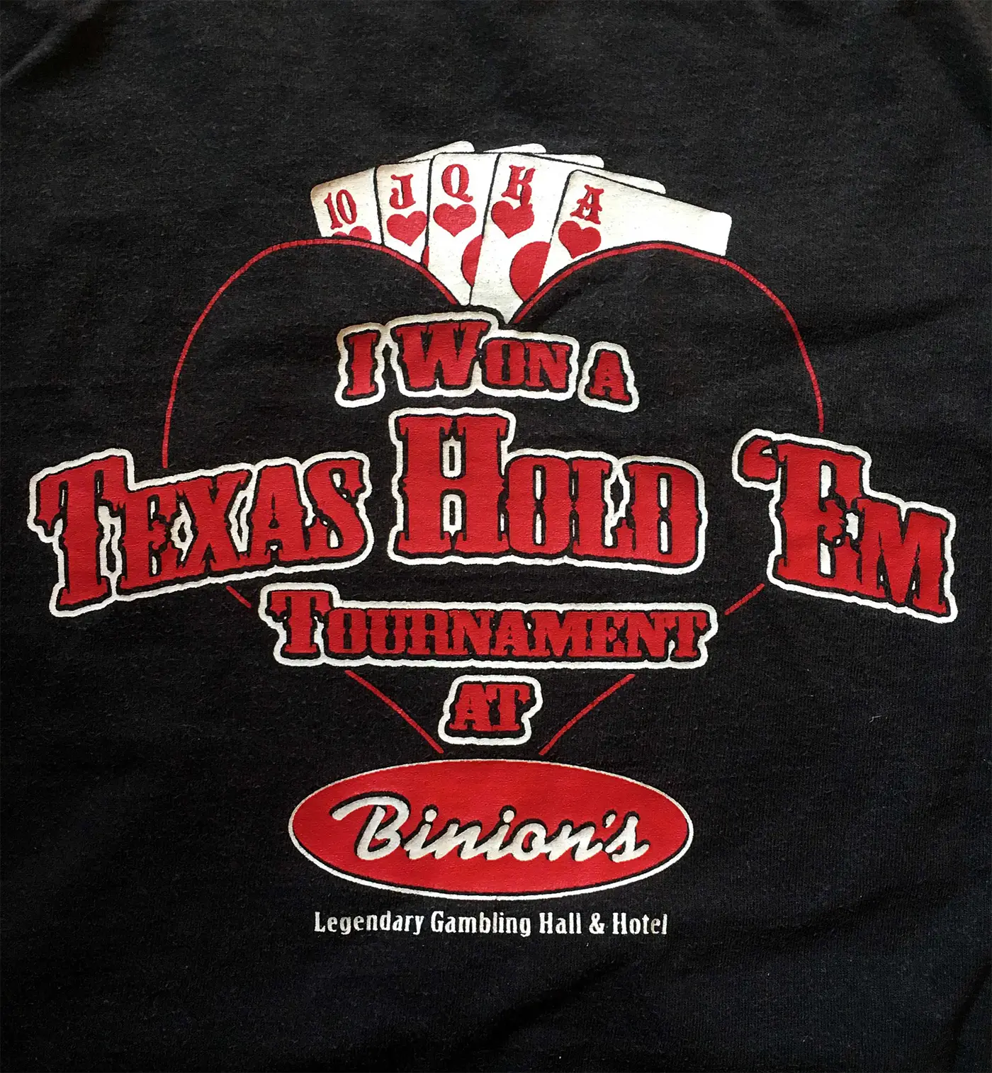 T-shirt « I won a Texas Hold’em Tournament » remporté au Binion’s de Las Vegas